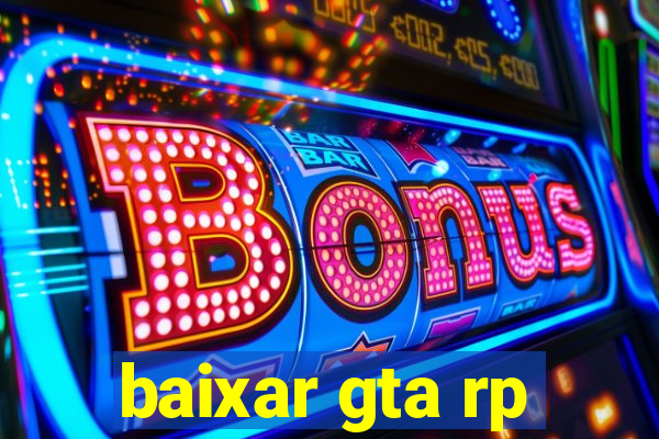 baixar gta rp